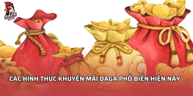Các hình thức khuyến mãi Daga phổ biến hiện nay