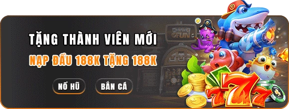 tặng thành viên mới 188k