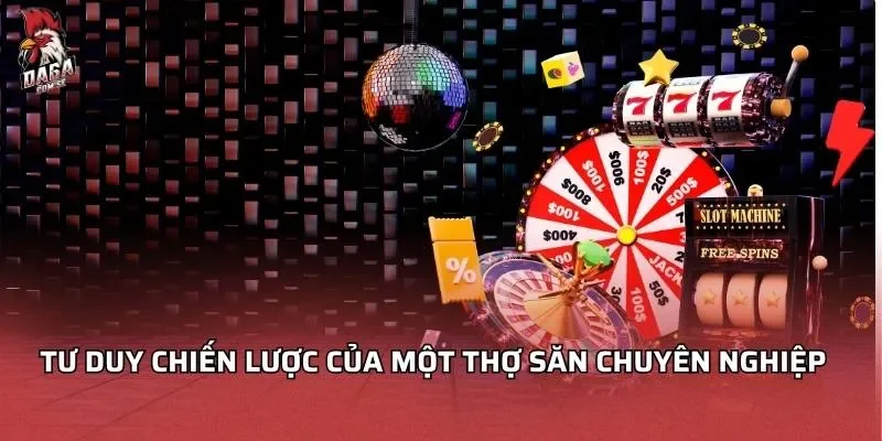 Tư duy chiến lược của một thợ săn chuyên nghiệp